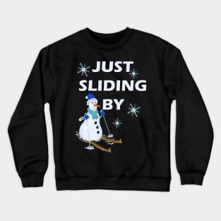 Snowman Gifts Just Sliding By Funny Christmas Skiing Snowmen Crewneck Sweatshirt